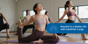 Breathe in a Better Life with Healthier Lungs