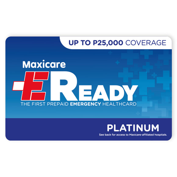 Maxicare EReady Platinum - Emergency coverage with access to the 6 major hospitals