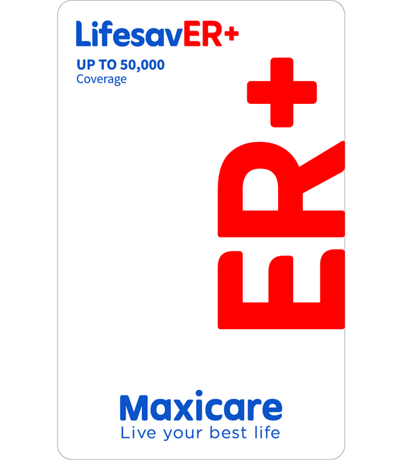 Maxicare LifesavER+ - Emergency coverage leading to confinement throughout Maxicare partner hospitals